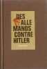 Des Allemands contre Hitler.. PRITTIE (Terence).