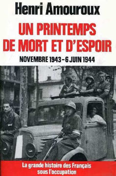 La Grande Histoire des Français sous l'Occupation.. AMOUROUX (Henri).