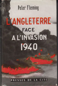 L'Angleterre face à l'invasion 1940.