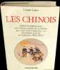 Les Chinois. Esprit et comportement des Chinois comme ils se révèlent par leurs livres et dans la vie, des origines à la fin de la dynastie Ming, ...