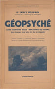 Géopsyché. L'âme humaine sous l'influence du temps, du climat, du sol et du paysage. par HELLPACH (Dr. Willy).