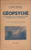 G&eacute;opsych&eacute;. L'&acirc;me humaine sous l'influence du temps, du climat, du sol et du paysage.. HELLPACH (Dr. Willy).
