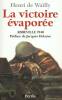 La Victoire évaporée : Abbeville 1940.. WAILLY (Henri de).