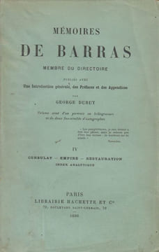 Mémoires de Barras, membre du Directoire. Publiés avec une introduction générale, des préfaces et des appendices par Georges Duruy.. BARRAS ...