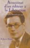 Assassinat d'un éditeur à la Libération. Robert Denoël (1902-1945).. STAMAN (A. Louise).