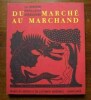 Du Marché au marchand: La gravure populaire bésilienne. EXPOSITION