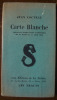 Carte Blanche Articles parus dans Pars-Midi du 31 mars au 11 août 1919. COCTEAU Jean