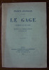 Le Gage, com&eacute;die en un acte repr&eacute;sent&eacute;e sur le Th&eacute;&acirc;tre de l'Oeuvre le 22 janvier 1898. JOURDAIN Franz