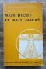 Main doite et Main gauche Norme et latéralité. KOURILSKY Raoul / GRAPIN Pierre ( publé sous la direction de)