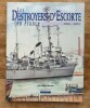 Les Destroyers d'escorte en France 1944 - 1972. MOULIN Jean