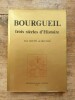 Bourgueil Trois siècles d'Histoire. GOUPIL DE BOUILLE Jean