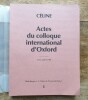 Céline: Actes du Colloque internationale d'Oxford (13 - 16 juillet 1981). COLLECTIF