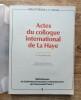 Actes du Colloque International de La Haye 25-28 juillet 1983. COLLECTIF