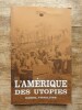 L'Amérique des utopies. VITAGLIONE Daniel