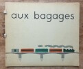 Aux Bagages. MARCHAK/CAPUTO Nata/GUASTALLA Jean