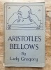 Aristotle's bellows. Lady Gregory