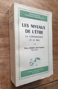 Les Niveaux de l'Être. La Connaissance et le Mal