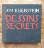 Dessin secrets. EISENSTEIN S.M.