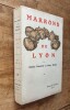 Marrons de Lyon. FENESTRIER Charles / BERAUD Henry