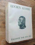 "Lucien Guitry racont&eacute; par son fi.... GUITRY Sacha