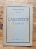 L'Armistice 12 - 16 juin 1940. VEXIN (T&eacute;moignages et textes rassembl&eacute;s par)