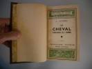 Le Cheval, Compagnon de l'Homme.. LAVONDES, A.