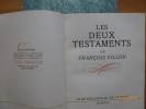 Les Deux Testaments de François Villon. Accompagné d'un livret in-16, plein velin, en fac-similé de l'edition de 1533.. VILLON, François. - Yves ...