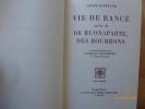 Vie de Rancé, Suivie de De Buonaparte, Des Bourbons. Introduction de Jacques de Chastenet.. CHATEAUBRIAND, François René de.