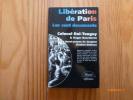 Libération de Paris. Les Cent Documents. Avant-Propos de Jacques Chaban-Delmas.. ROL-TANGUY, Henri Colonel - BOURDERON, Roger.