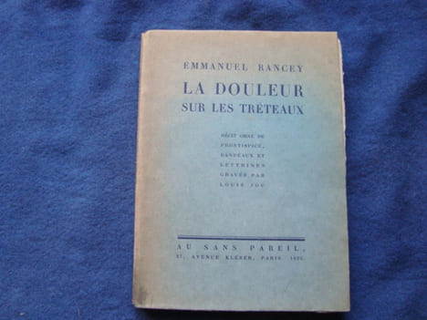 LA DOULEUR SUR LES TRETAUX .. RANCEY Emmanuel .