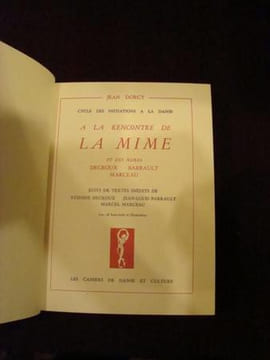 A LA RENCONTRE DE LA MIME. DORCY Jean .