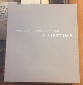 PRINCE SADRUDDIN AGA KAHN - A LIFETIME