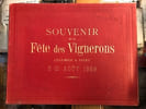 Souvenir de la F&ecirc;te des Vignerons c&eacute;l&eacute;br&eacute;e &agrave; Vevey 5 - 10 ao&ucirc;t 1889. Instantan&eacute;s de M.M. Fischer Fr&egrave;res et Rebmann - Photographes officiels de la ...