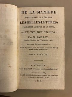 M. Rollin (Ancien Recteur de l'Université, etc.). DE LA MANIÈRE D'ENSEIGNER ET D'ÉTUDIER LES BELLES-LETTRES, PAR RAPPORT À L'ESPRIT ET AU COEUR; OU ...