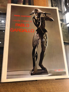 L'oeuvre complet de Pablo Gargallo
Collection dirigée par G. Di San Lazzaro. Pierre Courthion