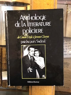 ANTHOLOGIE DE LA LITTÉRATURE POLICIÈRE - de Conan Doyle à Jérome Charyn. Jacques Sadoul