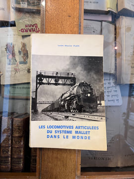 Les locomotives articulées du système mallet dans le monde
. Lucien Maurice VILAIN