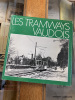 LES TRAMWAYS VAUDOIS
. GRANDGUILLAUME MICHEL, PAILLARD JEAN, ROCHAIX JEAN-LOUIS, STAUFFER PIERRE