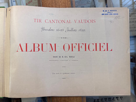 Tir cantonal Vaudois - Yverdon 16-25 Juillet 1899. Album Officiel. Eug. Mottaz
