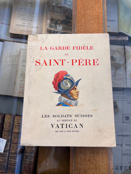 La garde fidèle du Saint-Père - Les soldats suisses au service du Vatican de 1506 à nos jours. Gaston Castella, Fred Fay