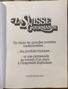 La Suisse gourmande. Collectif