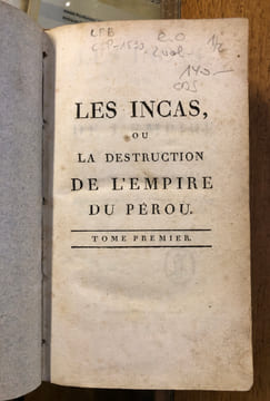 LES INCAS OU LA DESTRUCTION DE L'EMPIRE DU PÉROU. Jean-François Marmontel
