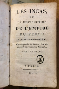 LES INCAS OU LA DESTRUCTION DE L'EMPIRE DU PÉROU. Jean-François Marmontel