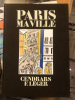 Paris ma ville. Blaise Cendrars, Fernand Léger