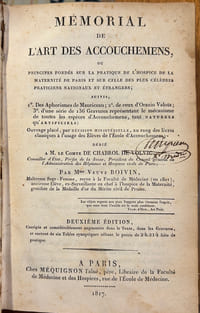 Mémorial de l'art des accouchemens; ou, Principes fondés sur la pratique de l'Hospice de la maternité de Paris et sur celles des célèbres praticiens nationaux et étrangers. 