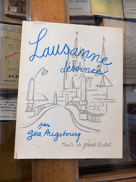 Lausanne dessinée par Géa Augsbourg. Gérard Buchet