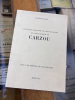Catalogue raisonné de l'oeuvre gravé et lithogrphié de
Carzou. Pierre Cailler