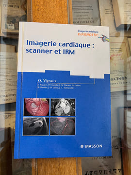Imagerie cardiaque : scanner et irm
. Olivier Vignaux