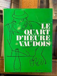 Le quart d'heure vaudois
dessins de Géa Augsbourg