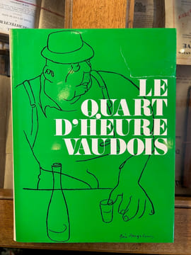 Le quart d'heure vaudois
dessins de Géa Augsbourg. Collectif